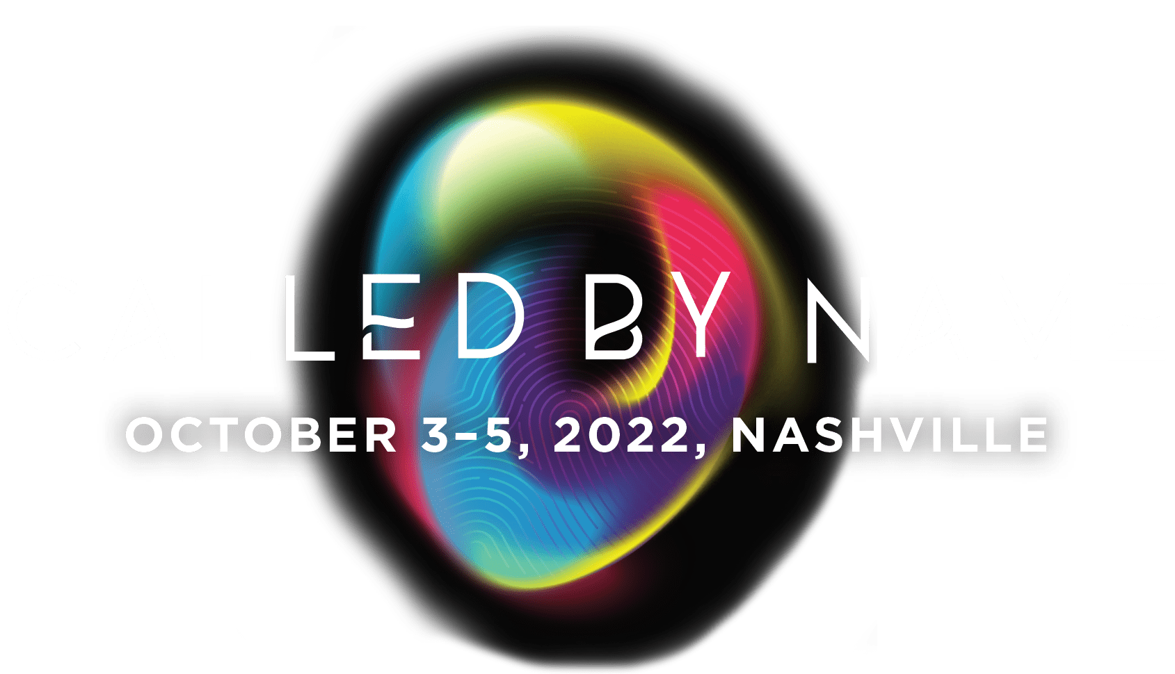 Called By Name October 3-5, 2022, Nashville